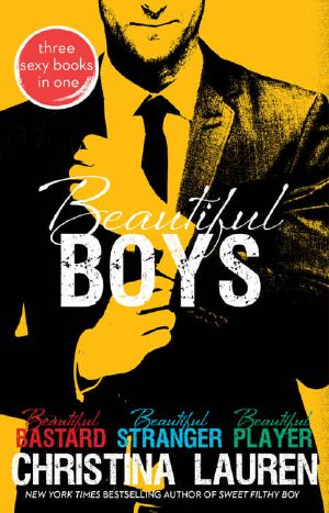 [Beautiful Bastard 01] • Beautiful Boys · Beautiful Bastard, Beautiful Stranger, and Beautiful Player (The Beautiful Series)